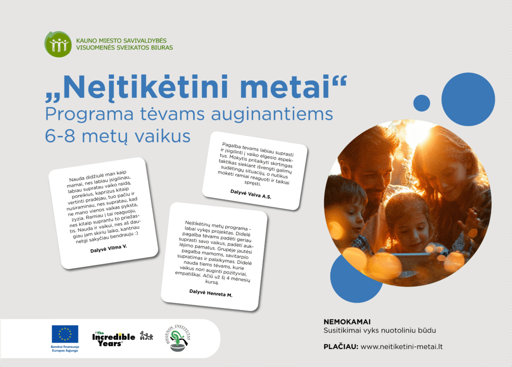 Renkama pozityvios tėvystės „Neįtikėtini metai“ tėvų, auginančių 6-8 m. amžiaus vaikus, grupė
