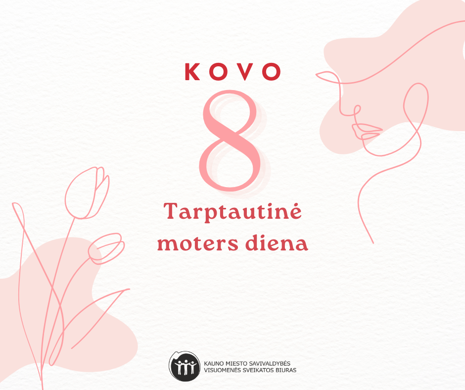 Kovo 8-oji – Tarptautinė moters diena