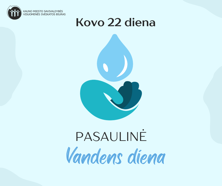 Kovo 22-oji – Tarptautinė vandens diena