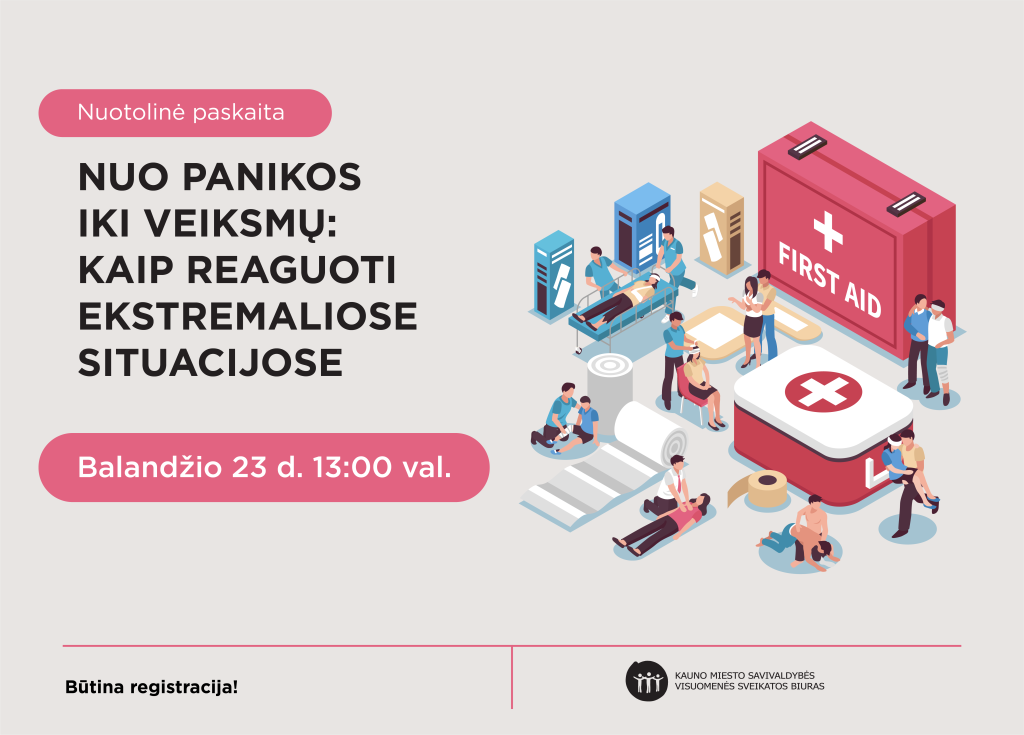 Nuotolinė paskaita „Nuo panikos iki veiksmų: kaip reaguoti ekstremaliose situacijose“