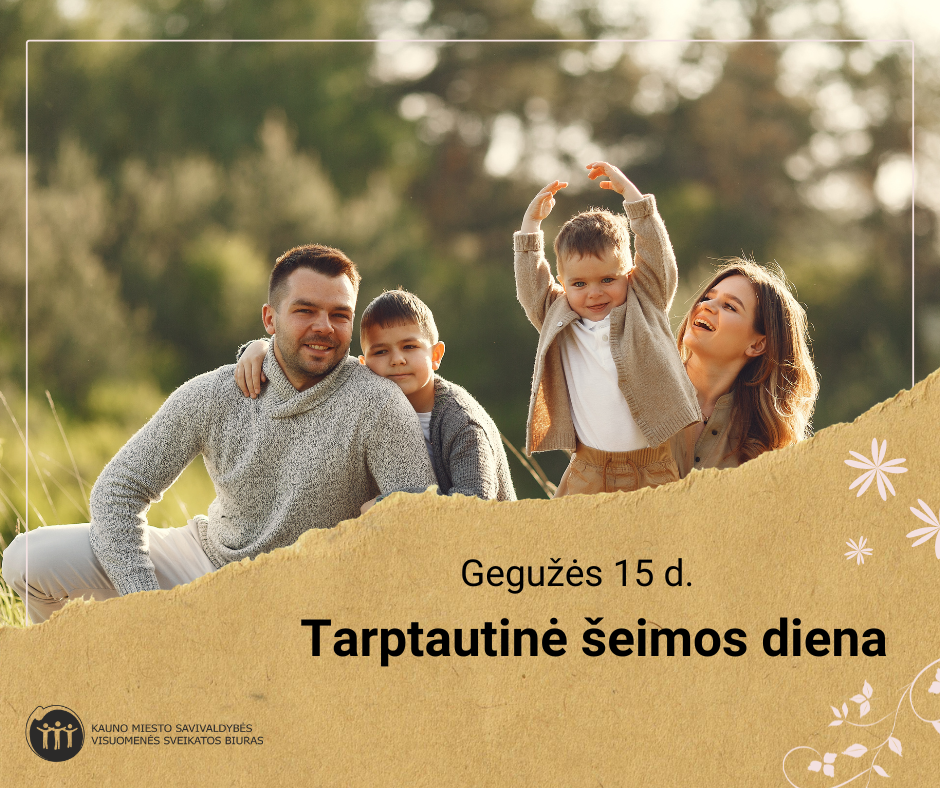 Gegužės 15 d. – tarptautinė šeimos diena