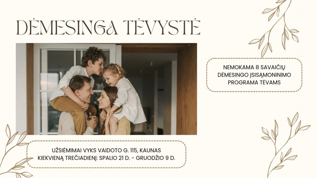 Nemokami dėmesingos tėvystės užsiėmimai