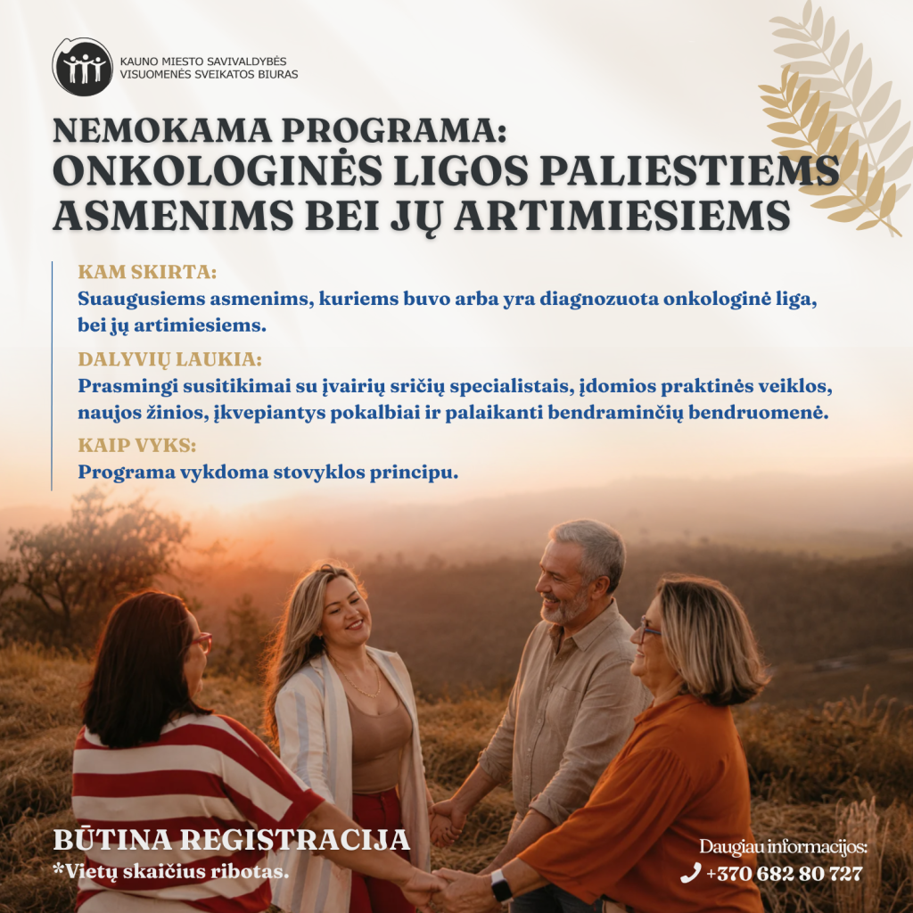 Onkologinės ligos paliestiems asmenims bei jų artimiesiems