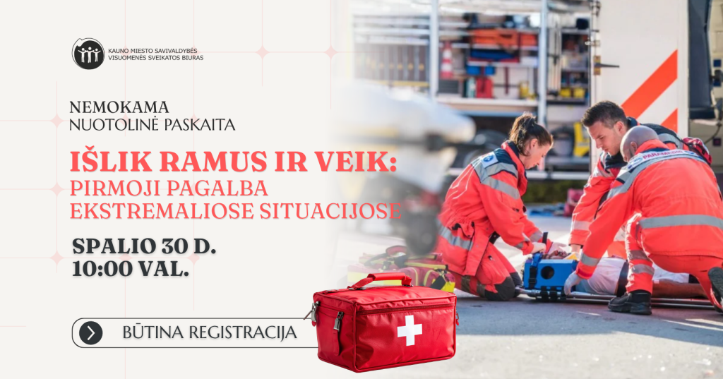 Nemokama nuotolinė paskaita “Išlik ramus ir veik: pirmoji pagalba ekstremaliose situacijose”