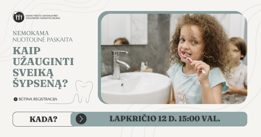 Nemokama nuotolinė paskaita “Kaip užauginti sveiką šypseną?”