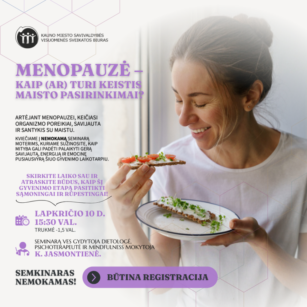 Mityba perimenopauzės ir menopauzės metu: ar turi keistis maisto pasirinkimai?